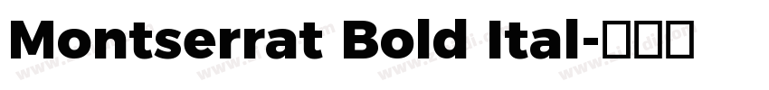 Montserrat Bold Ital字体转换